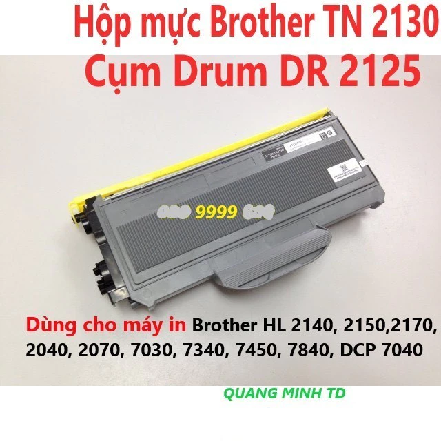 Hộp mực & Cụm Drum Brother TN 2130 -cho máy in Brother HL 2140, 2150, 2170, 2040, 2070, 7030, 7340, 7450, 7840, DCP 7040