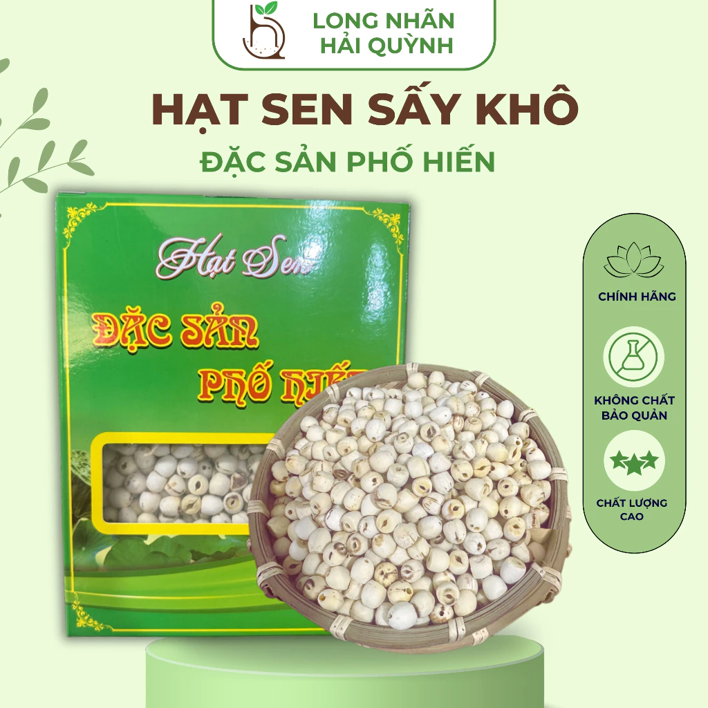 Hạt Sen Sấy Khô Nguyên Hạt, Đặc Sản Phố Hiền, Dùng Để Nấu Chè, Dưỡng Nhan, Món Ăn Bổ Dưỡng