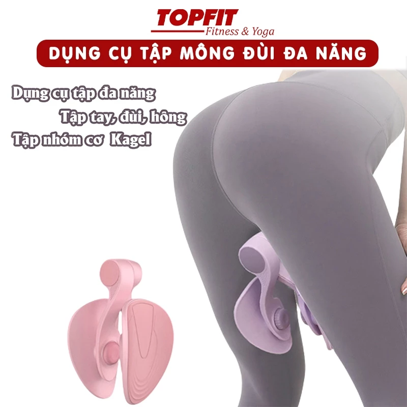 Dụng Cụ Tập Mông, Cơ Sàn Chậu Kegel, chân tay tiện lợi tại nhà TOPBODY-TAPCT02