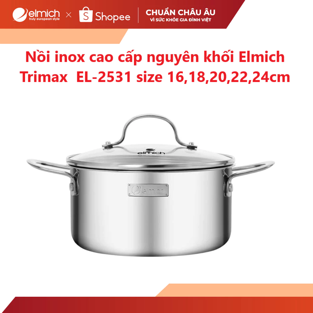 Nồi inox cao cấp nguyên khối Elmich Trimax  EL-2531 size 16,18,20,22,24cm