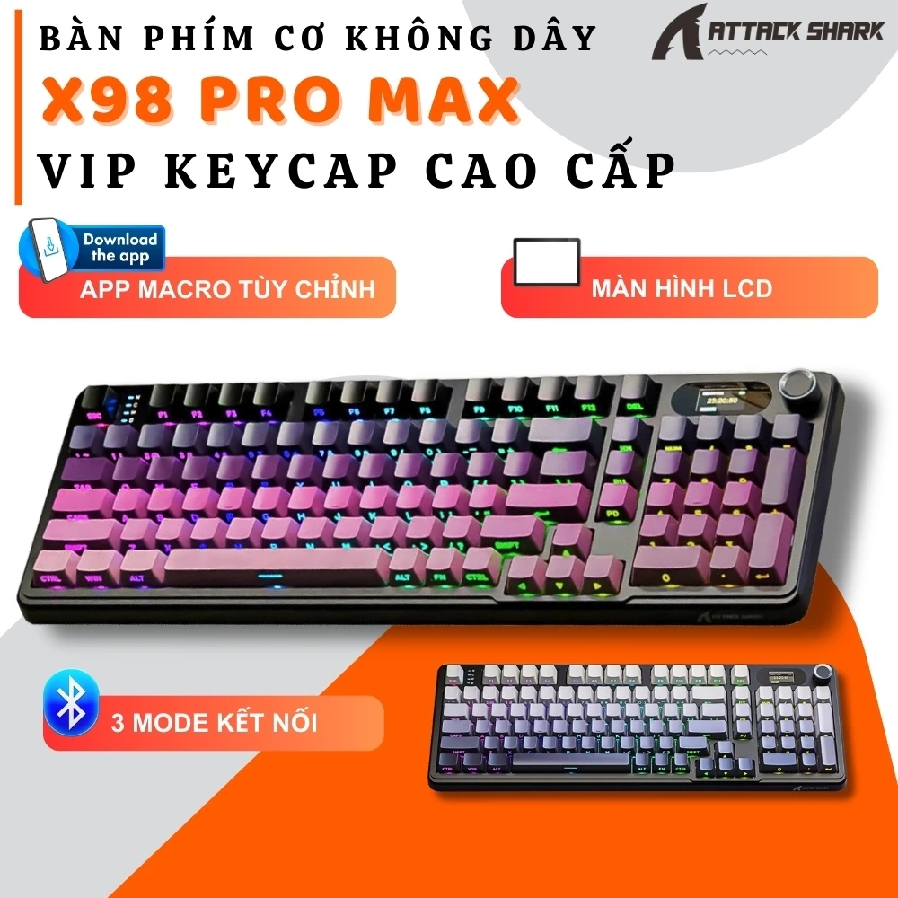 Bàn Phím Cơ Không Dây Attack Shark X98 Pro Max Màn Hình LCD - Núm Xoay -  App Tùy Chỉnh Nâng Cao