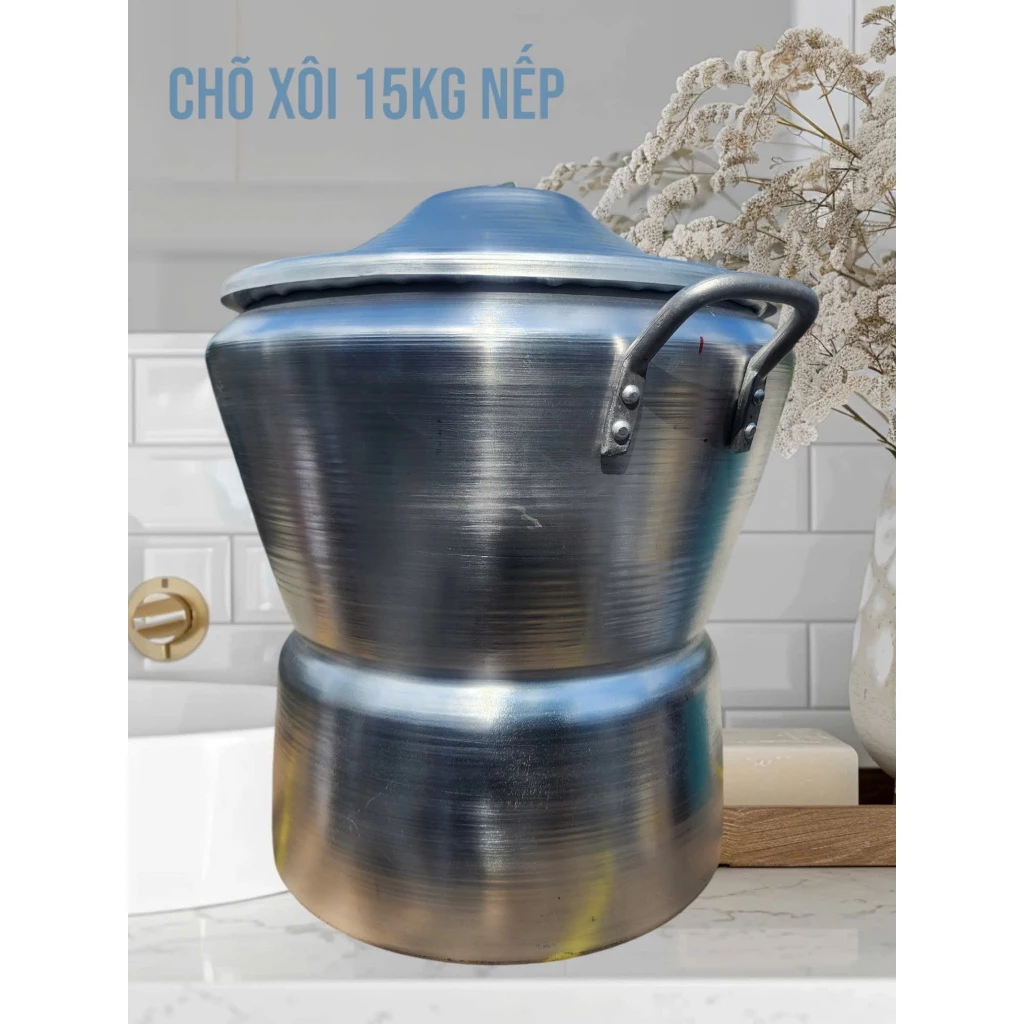 Chõ đồ xôi Đại 10Kg - 15Kg Nếp, nồi hấp 2 tầng Liền Thân, Xửng hấp siêu dày || Nhôm Hải Phòng