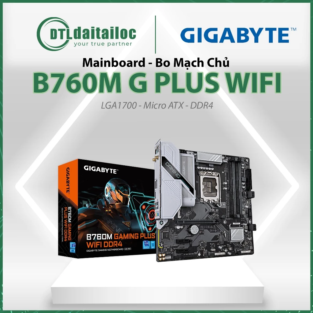 Mainboard - Bo Mạch Chủ Gigabyte B760M Gaming Plus WIFI DDR4 | Chính Hãng | Bảo hành 36 tháng