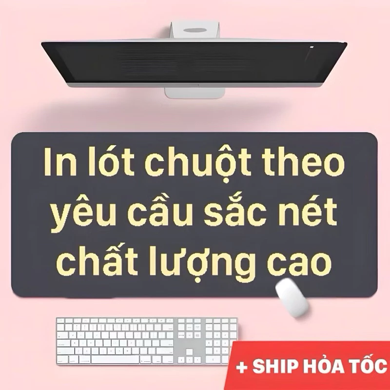 Lót chuột, pad chuột in theo yêu cầu chất lượng cao giá rẻ giao hàng siêu tốc