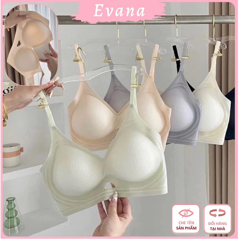 [EVA500][Loại 1] Áo Lót Nữ Áo Bra Nữ Su Đúc Mút Dày Siêu Thoáng Khí Nâng Ngực Không Gọng Chống Xệ Gom Quả Bản Lưng Nhỏ