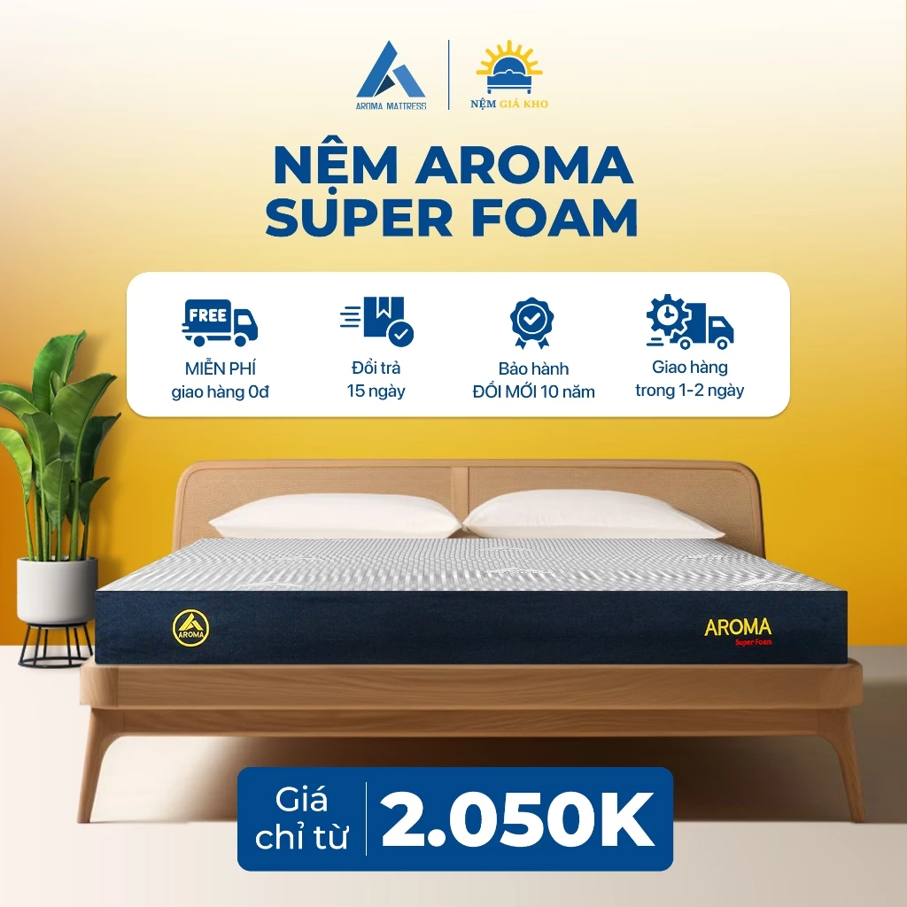 Nệm Aroma Super Foam, Hỗ Trợ Nâng Đỡ Lưng, Êm Ái Vừa Phải, Chính Hãng, Bảo Hành 10 năm