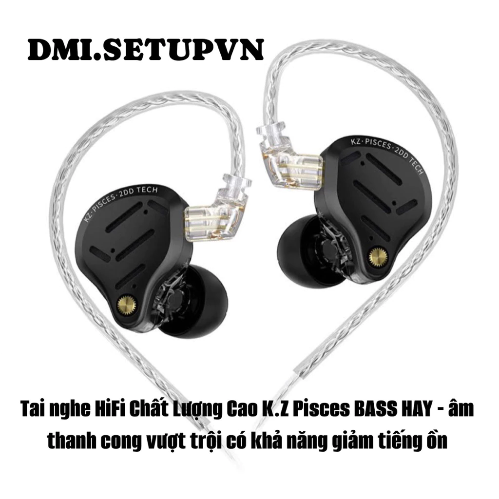 NEW – BH 6T 🎧 [CHÍNH HÃNG] Tai Nghe KZ Pisces –  Driver Âm Thanh HIFI Cực Đỉnh | BASS MẠNH | TÙY CHỈNH ÂM THANH