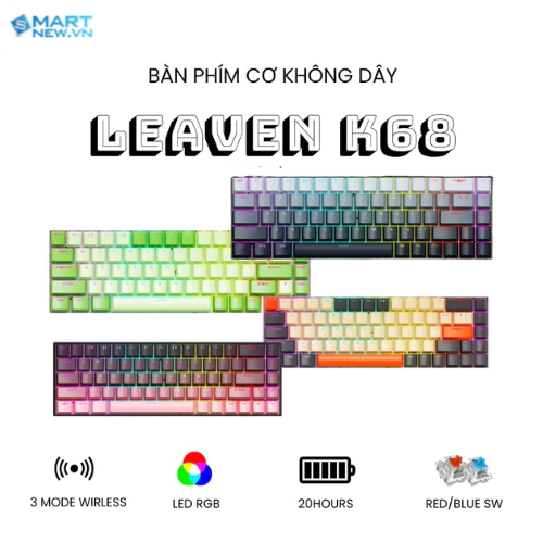 Bàn phím cơ không dây Bluetooth Leaven K68 –  3 mode – LED RGB – Hot-swap – Keycap xuyên LED –  App macro