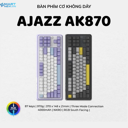 Bàn phím cơ không dây Ajazz Ak870 - 3 Mode kết nối - Led RGB - Gasket Mount - Có Hot Swap - Hỗ trợ Macbook, Windows