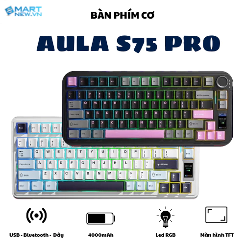 Bàn Phím Cơ Gaming AULA S75 Pro – 3 MODE– LED RGB – Gasket Mount – Hot-swap – Keycap PBT