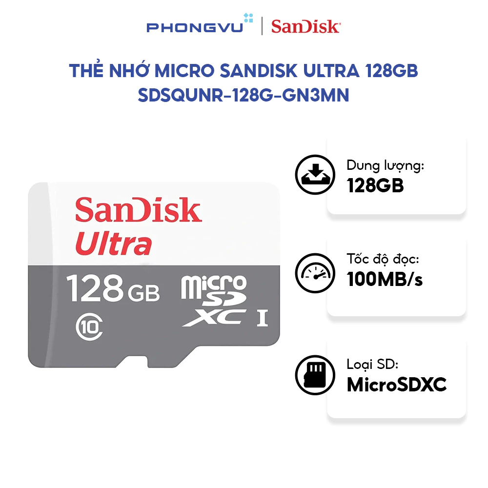Thẻ nhớ Micro Sandisk Ultra 32GB 64GB 128GB SDSQUNR-032G-064G - 128GB-GN3MN - Bảo hành 60 tháng