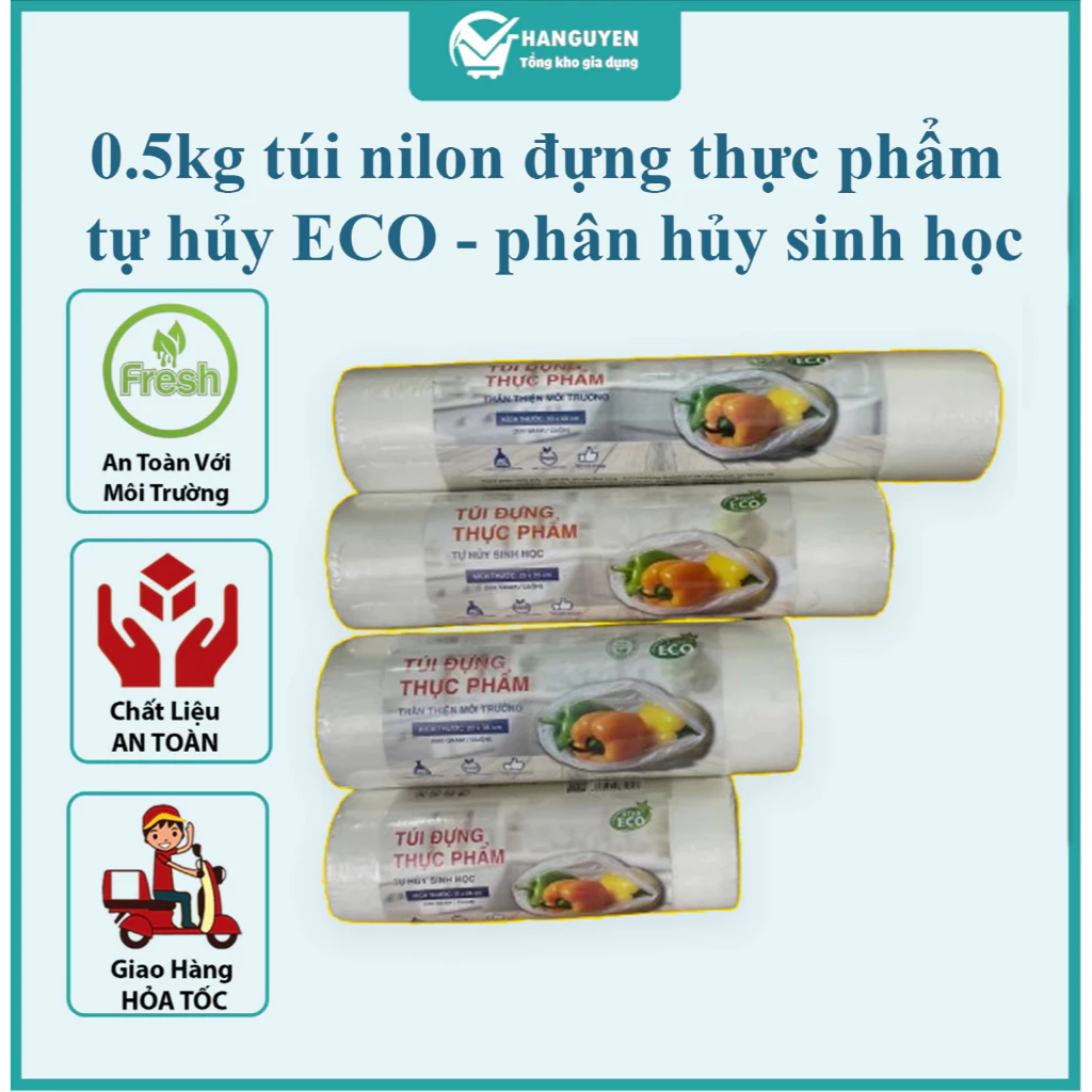 Túi nilon đựng thực phẩm tự hủy ECO 0.5kg - phân hủy sinh học, đủ size cao cấp