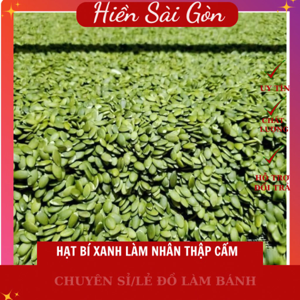 HẠT BÍ XANH TÁCH VỎ - THƠM BÉO, GIÒN NGON | NGUYÊN LIỆU LÀM NHÂN BÁNH, ĂN VẶT DINH DƯỠNG