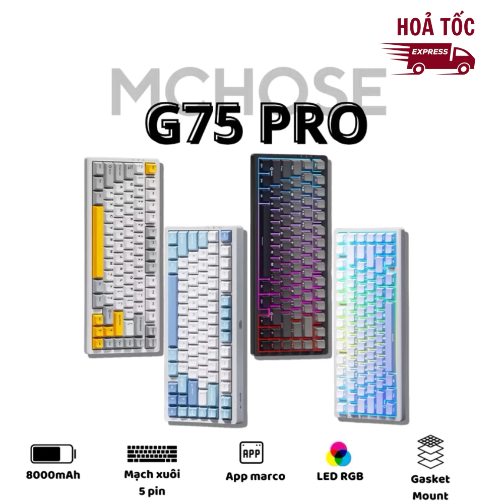 [ HOẢ TỐC ] Bàn phím cơ không dây MCHOSE G75 Pro - 3 mode - Led RGB - Gasket Mount - Mạch xuôi - Hotswap 5 pin