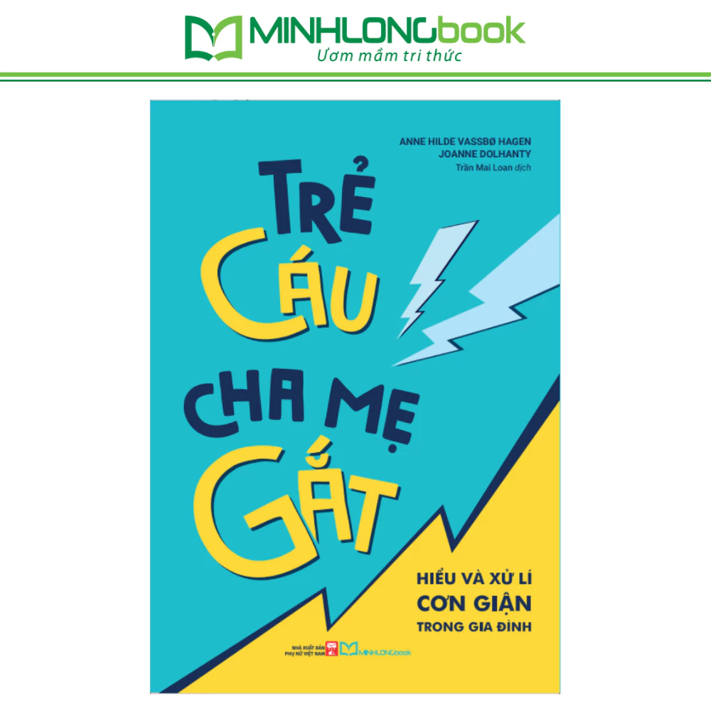 Sách: Trẻ Cáu, Cha Mẹ Gắt