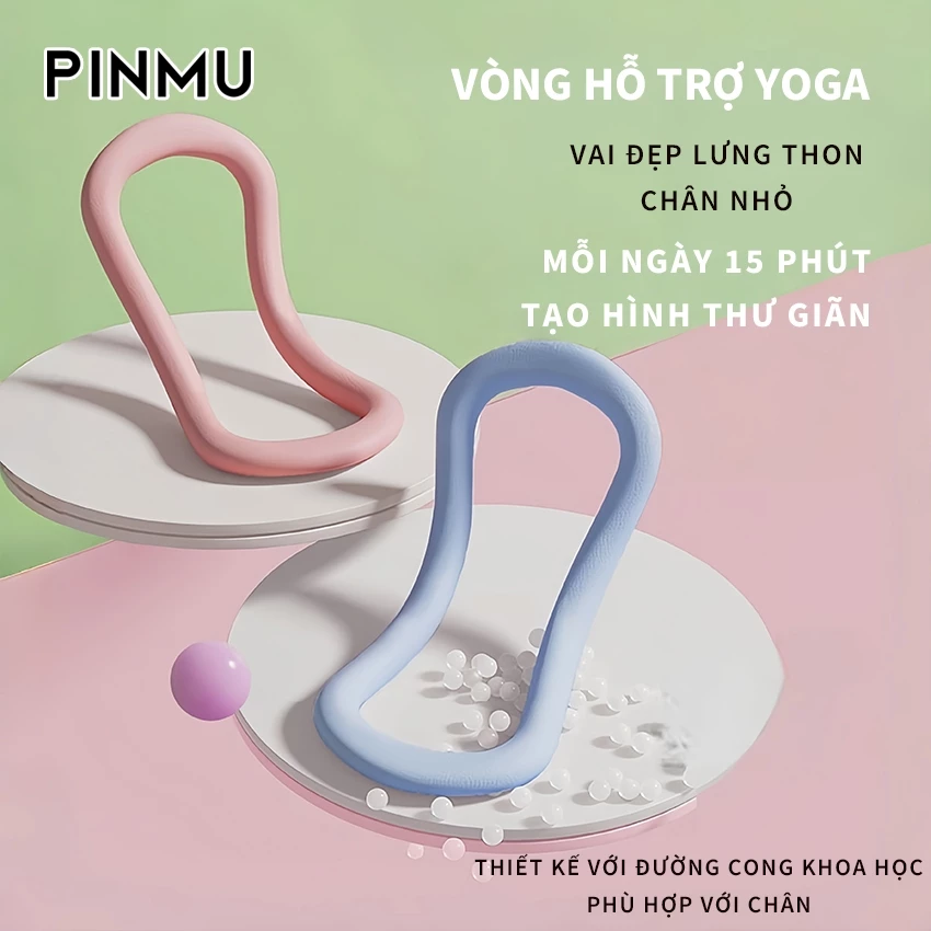 Vòng Yoga PINMU Dụng Cụ Tập Chân Săn Chắc Giảm Mỡ Vai Tay Mở Vai Massage Pilates Chất Liệu Nhưa PP
