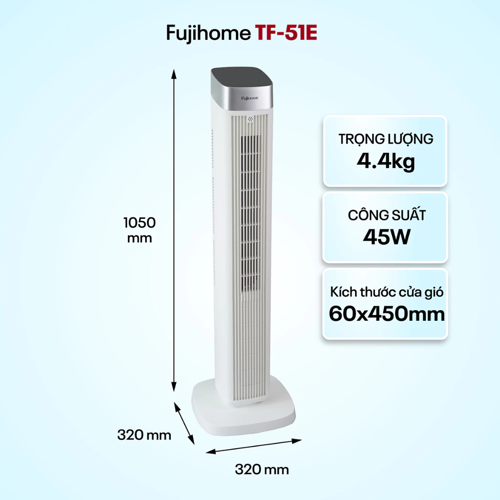 Quạt tháp cao cấp Fujihome TF-51E - điều khiển từ xa, 3 chế độ gió, khay tinh dầu, màn hình LED