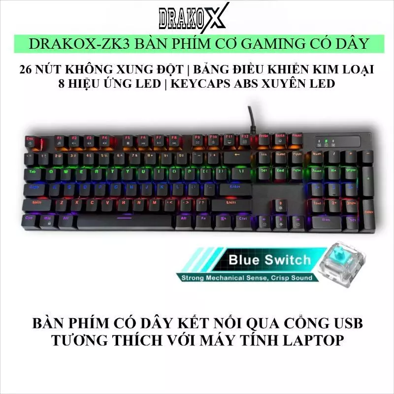 Bàn Phím Cơ Gaming Có Dây Drakox ZK3 -LED Rainbown 8 Hiệu Ứng  - Bảng Điều Khiển Kim Loại - Blue Switch - LED Khắc Xuyên