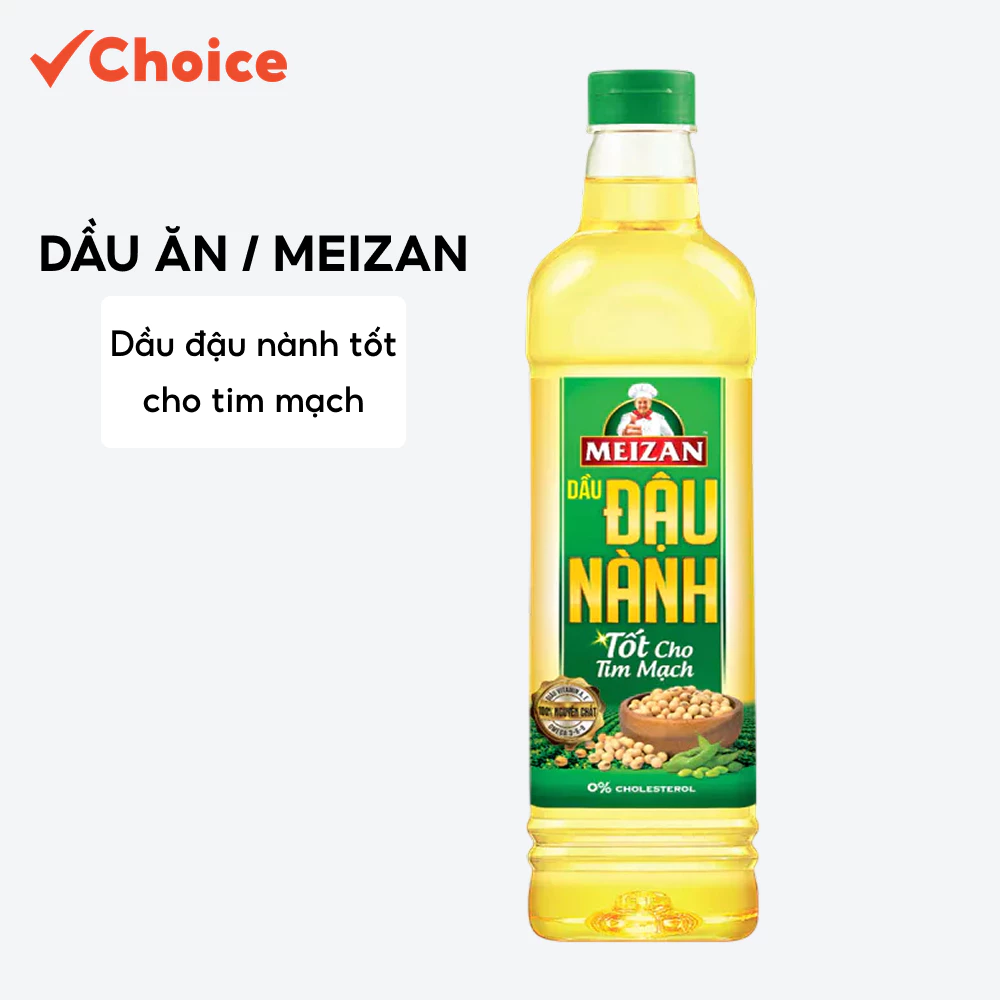 [New] Dầu Ăn Choice FDI-OR-005 Dầu Đậu Nành Meizan