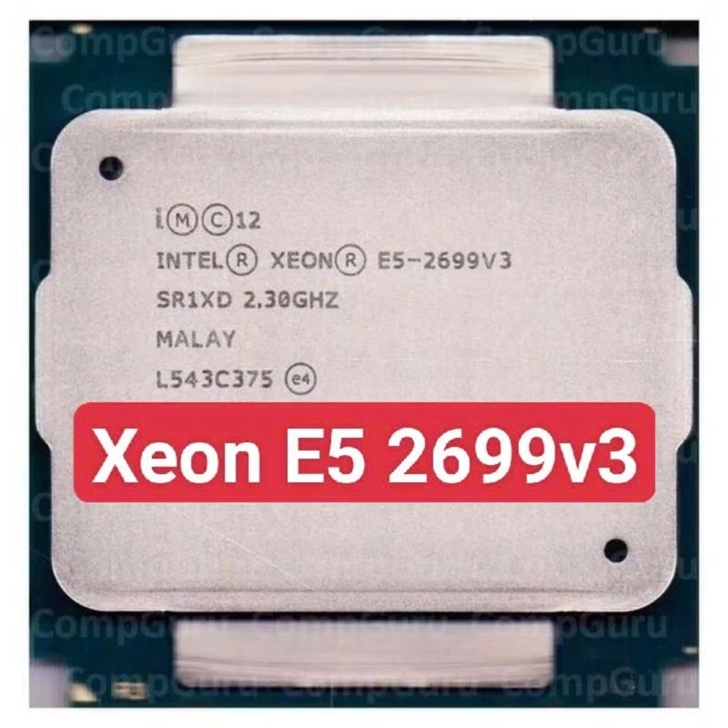 CPU Xeon E5 2696v3 2698V3 2699v3. Socket LGA 2011