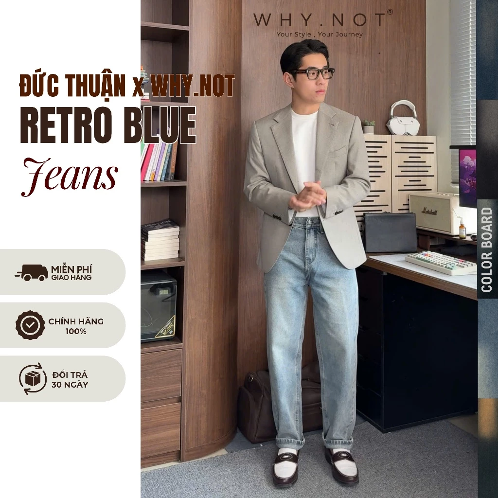 [ĐỨC THUẬN x WHY.NOT] Quần Jean Nam Retro Blue Jeans WHY NOT - Quần Jeans Nam Ống Rộng Dáng Regular