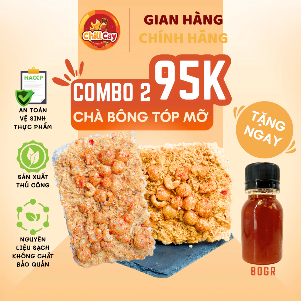 [ TẶNG 1 SỐT TẮC 80G ] Combo 2 Cơm Cháy Chà Bông Tóp Mỡ CHILLCAY Cơm Cháy giòn Rụm, Chà Bông Vừa vị, Tóp Mỡ Mắm tỏi Vị