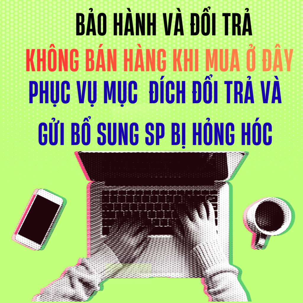 Dịch vụ bảo hành của shop liên quan về sản phảm ( Không bán Hàng)