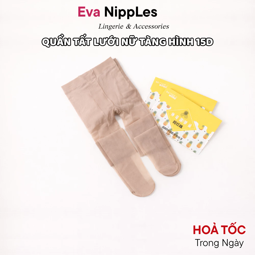 Quần Tất Tàng Hình Thon Gọn Chân Che Khuyết Điểm Cao Cấp Eva Bra 1019