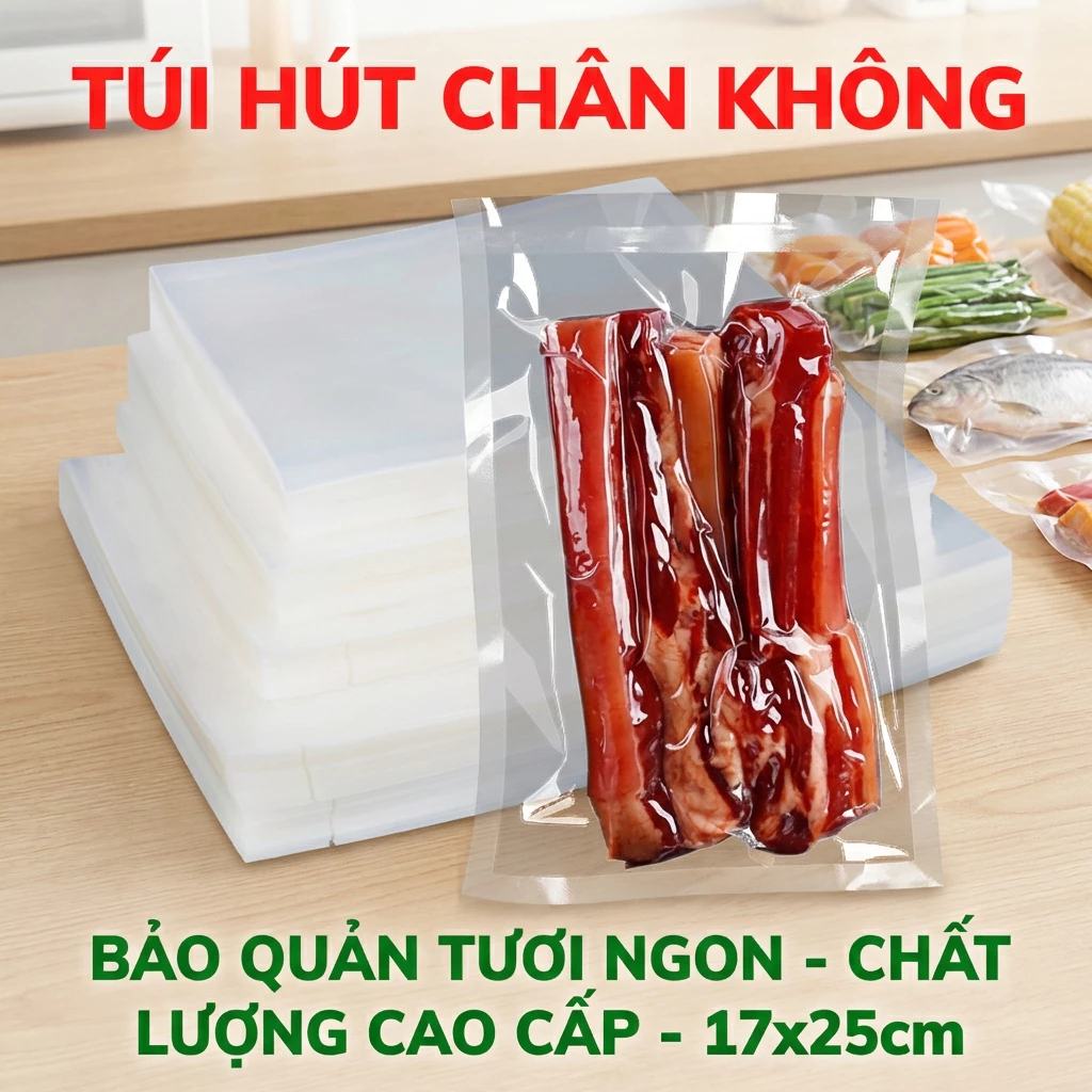 Set 100 Túi hút chân không thực phẩm kính thước 17 x 25cm, bảo quản thực phẩm an toàn cho nhà bếp