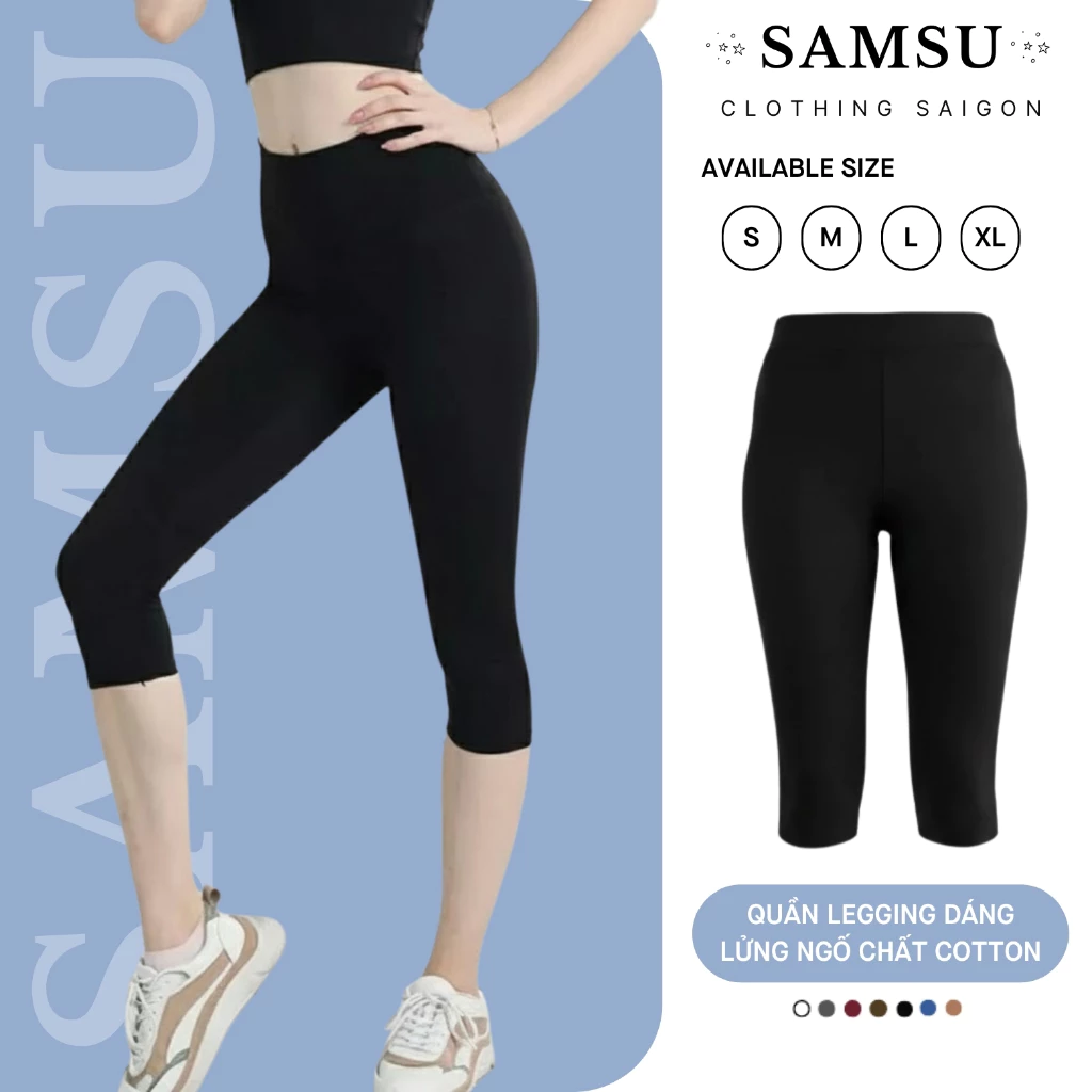 Quần Legging Lửng Nữ Ngố Đẹp Vải Thun Cotton Cạp Cao Nâng Mông Tập Gym Yoga Không Lộ Tam Giác Samsu.Clothing_Saigon