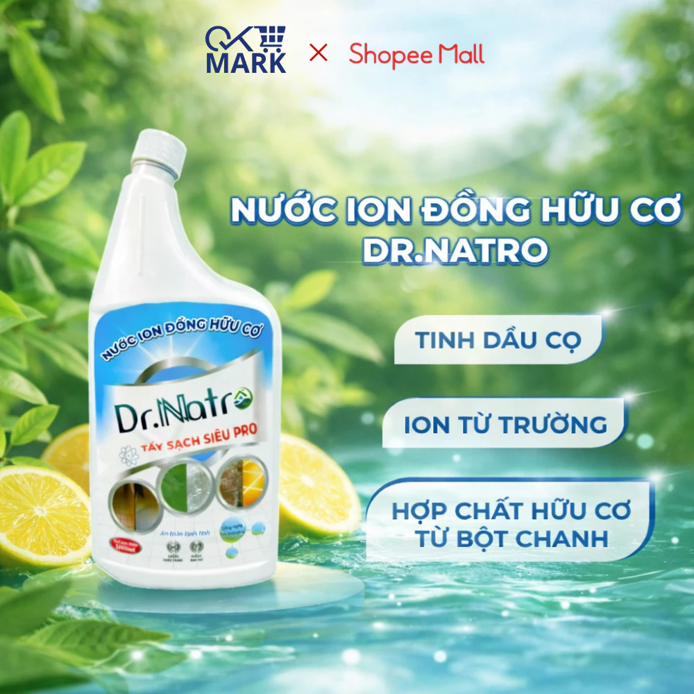 Nước ion Đồng Hữu Cơ Dr.Natro 1000Ml Tẩy Cặn Canxi Rong Rêu Gạch Ố Vàng An Toàn Hiệu Quả - DIDOOGLT