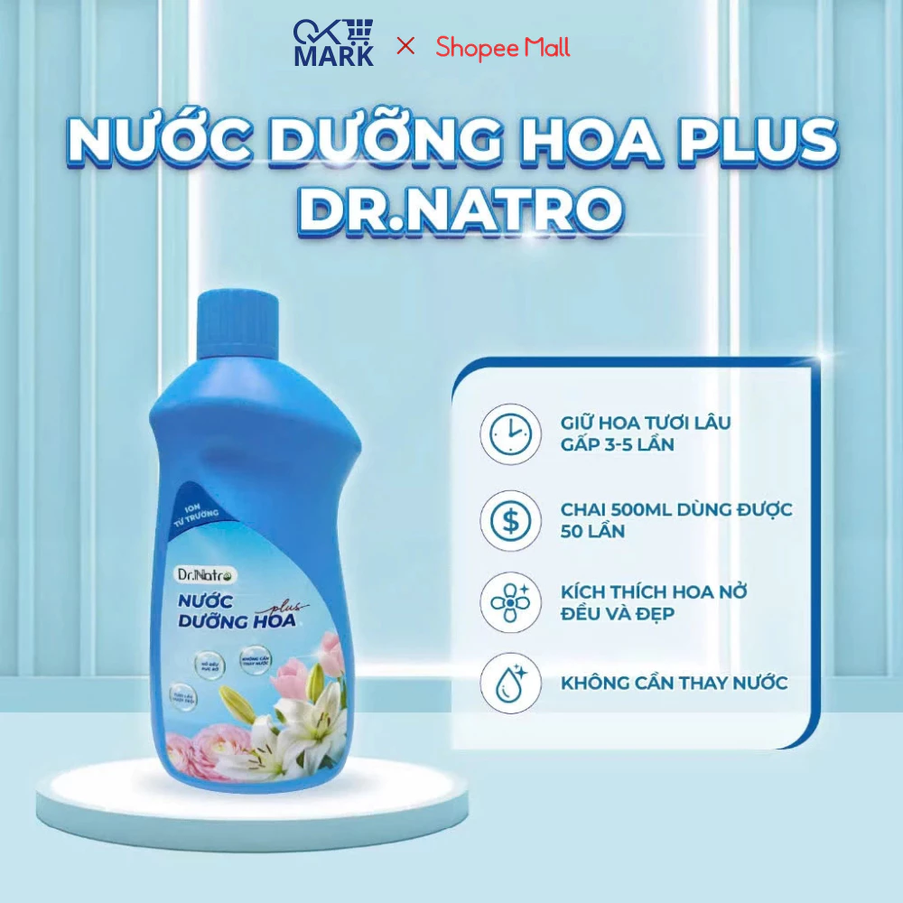 Nước Dưỡng Hoa Plus Dr.Natro 500ml Giữ Hoa Tươi Lâu Sạch Nước Không Mùi Thành Phần Hữu Cơ - DIDOOGLT