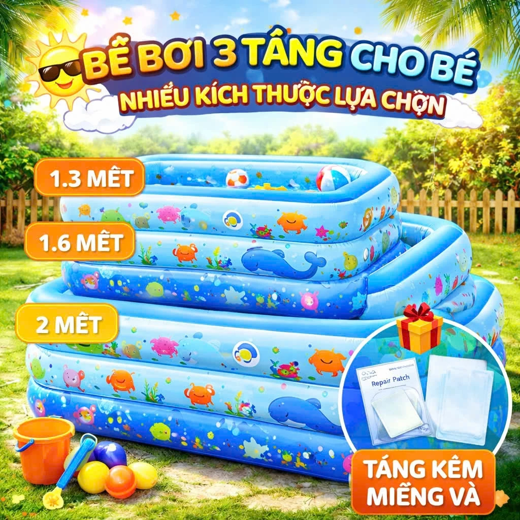 BỂ BƠI CHO BÉ, PHAO BƠI GIA ĐÌNH 2M1 3 TẦNG, 1M8 3 TÀNG, 1M5 3 TẦNG, 1M3 3 TẦNG KÈM MIẾNG VÁ SALE