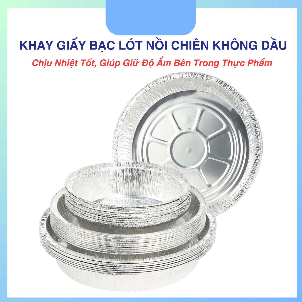 [Top Value] Khay Giấy Bạc Lót Nồi Chiên Không Dầu 22cm - Chịu Nhiệt Cao, Dễ Vệ Vinh - Có Sẵn 10, 30, 50 Khay