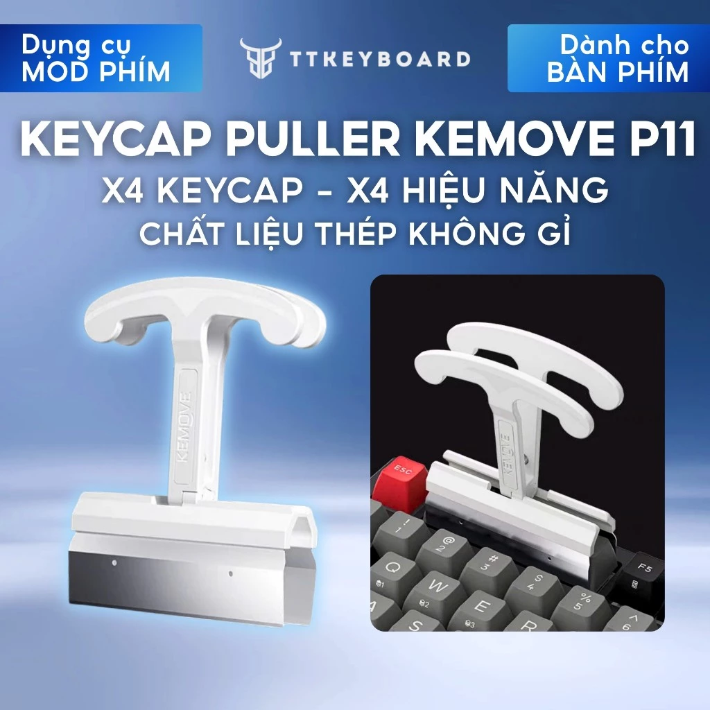 [HỎA TỐC] KEYCAP PULLER KEMOVE P11 | HIỆU NĂNG X4 | CHẤT LIỆU THÉP KHÔNG GỈ | TTKEYBOARD