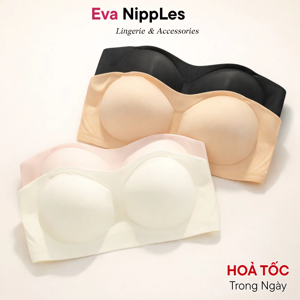 Áo Lót Nữ Áo Bra Nữ Eva Bra Áo Không Dây Nâng Vòng 1 Không Gọng Có Mút Đệm Gom Quả Chống Xệ -- 908