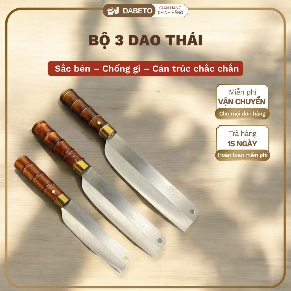 Bộ 3 Dao Thái DABETO Bản To, Vừa, Nhỏ, Tiện Lợi Dùng Gia Đình - Cán Đốt Trúc…
