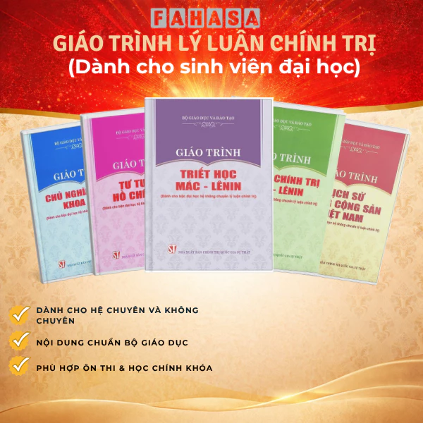 Bộ Sách - Giáo Trình Triết Học, Kinh Tế Chính Trị, Chủ Nghĩa, Tư Tưởng, Lịch Sử (Dành Hệ Không Chuyên Lý Luận Chính Trị)
