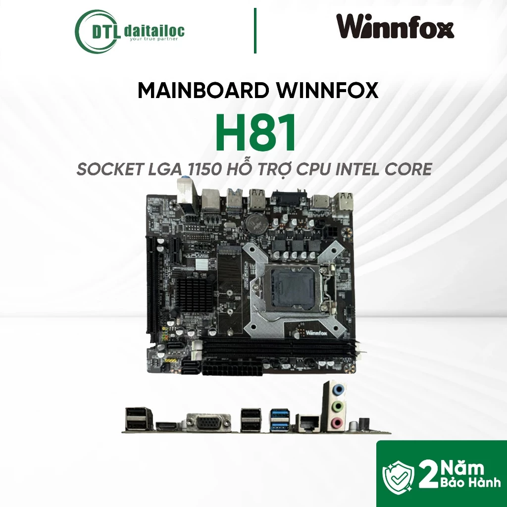 MAINBOARD WINNFOX H81 SOCKET LGA 1150 HỖ TRỢ CPU INTEL CORE | CHÍNH HÃNG | BẢO HÀNH 24 THÁNG