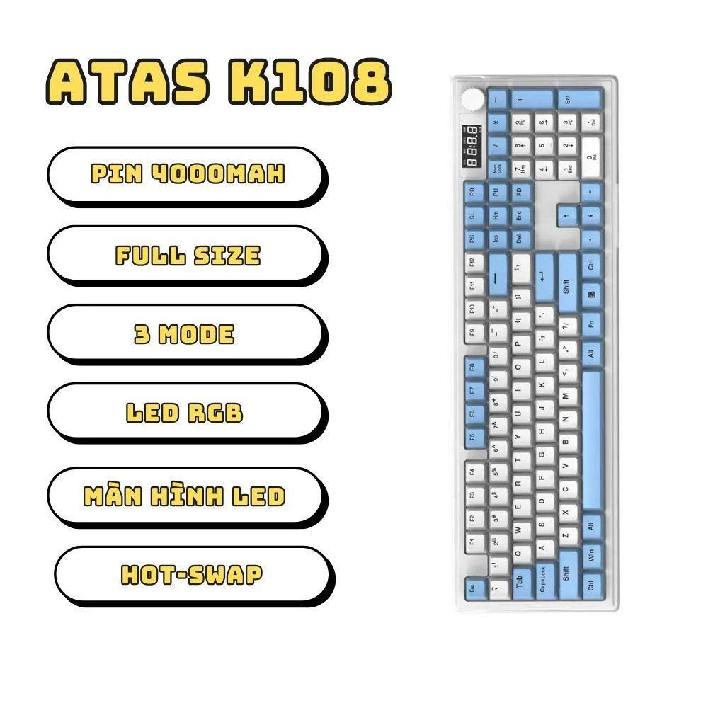 Bàn phím cơ không dây ATAS K108 3 Mode - LED RGB - Có Hot-swap - Pin 4000mah - Màn hình LED