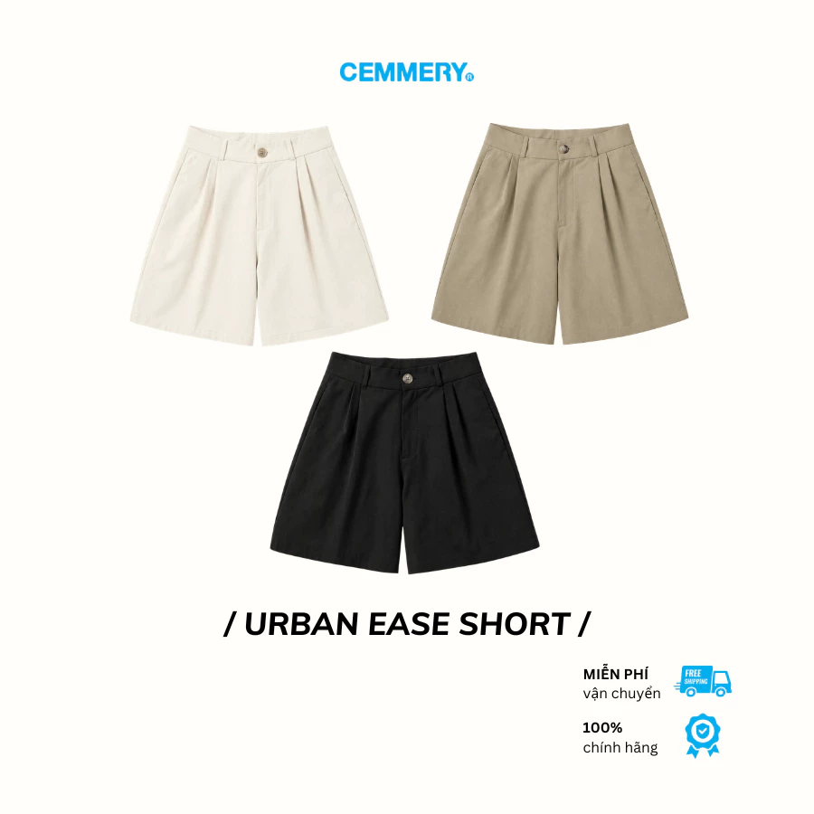 Quần Short Kaki CEMMERY Local Brand Chính Hãng Urban Ease Short Form Short Lửng Suông Nhẹ 3 Màu