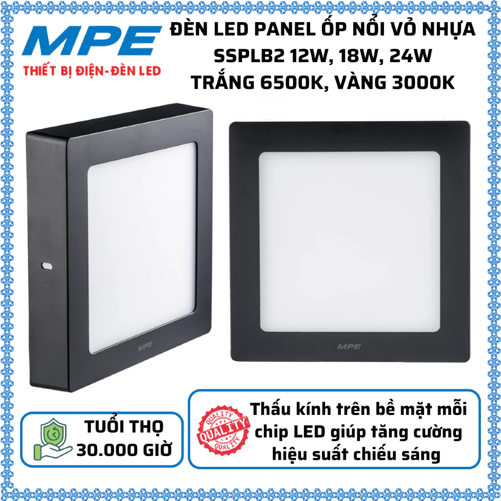 Đèn Led Panel vuông ốp nổi vỏ nhựa 12W, 18W, 24W Ánh sáng Trắng 6500K, Vàng 3000K MPE SSPLB2