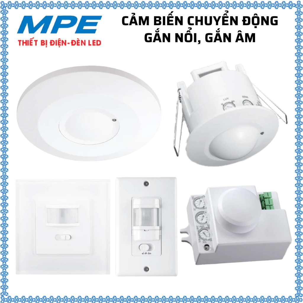 Cảm Biến Chuyển Động Gắn Nổi, Gắn Âm MPE