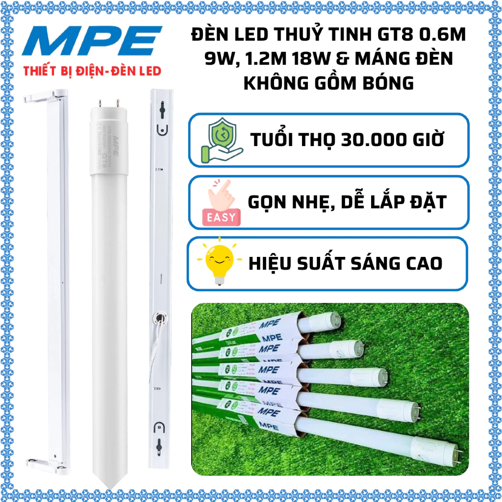 (GIAO HỎA TỐC SG) Bóng Đèn LED MPE chính hãng tuýp và máng 9W - 0.6m 18W -1m2 - 60cm