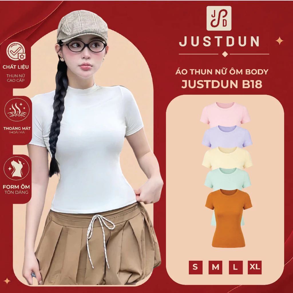 Áo Thun Nữ Ôm Body JUSTDUN B18 Cổ Tròn Tay Ngắn, Cotton Mịn Co Giãn 4 Chiều, Mềm Mại Thoáng Khí