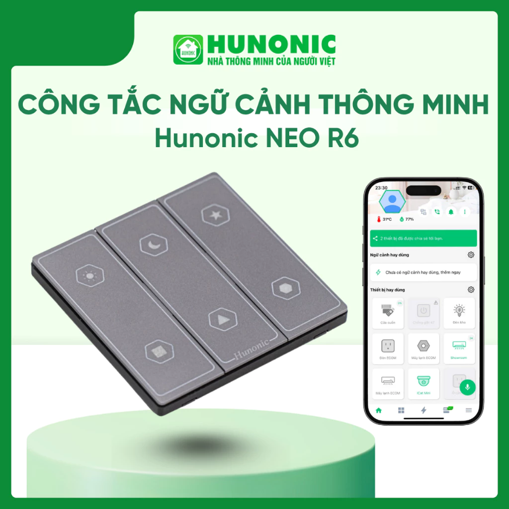 Công Tắc Ngữ Cảnh Thông Minh Hunonic NEO R6 Tạo Kịch Bản Bật Tắt Đèn,Thiết Lập An Ninh
