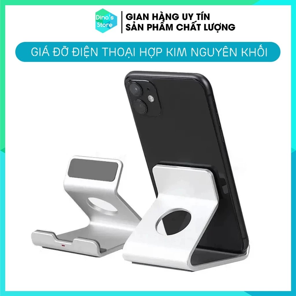 Giá đỡ điện thoại cố định giá kê điện thoại ipad máy tính bảng công thái học đệm silicone chống trượt Dinostore