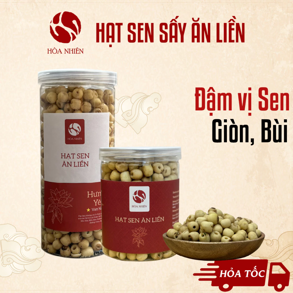 Hạt Sen sấy giòn ăn liền - Sen giòn, bùi  Hòa Nhiên
