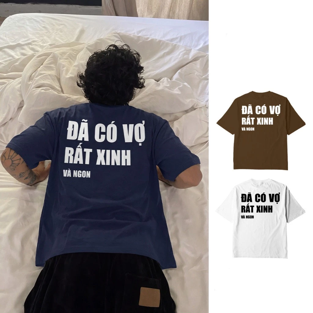 Áo thun  Đã Có Vợ Rất Ngon, Áo Thun BOXY Couple Hài Hước Premium Fit - Cotton 100% 2 chiều Mùa hè