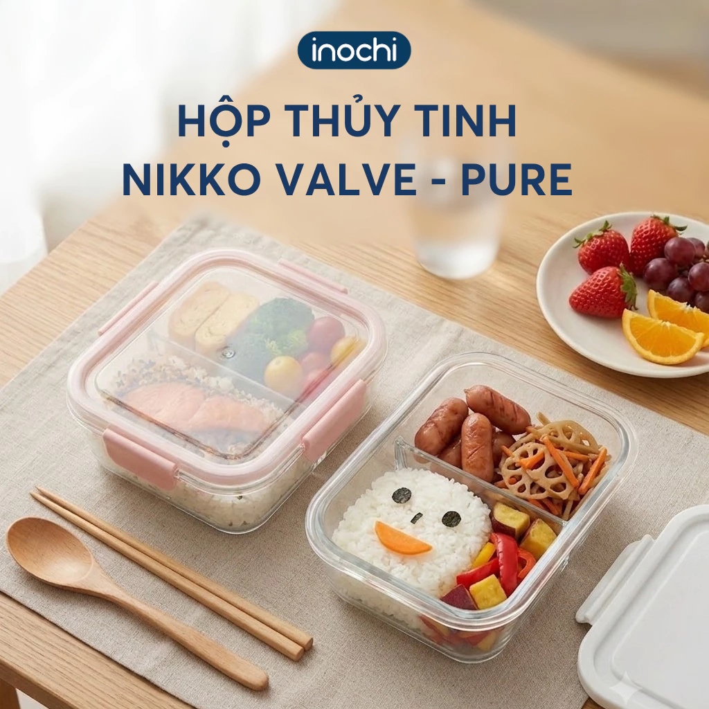 Hộp Thủy Tinh Nikko Pure INOCHI: Bảo Quản Thực Phẩm An Toàn, Tươi Ngon, Tiện Lợi - Chống Rò